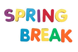 HAPPY SPRING BREAK!